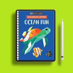 Brain Games - Sticker by Letter: Ocean Fun (Sticker Puzzles - Kids Activity Book). Cost-Free Re