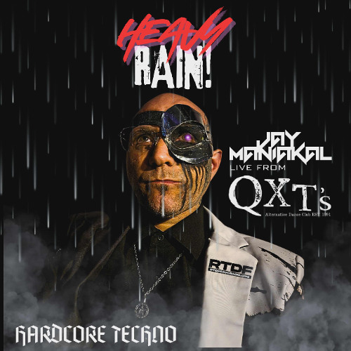 Heavy Rain. Live from QXT'S