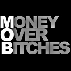 Money Over Bitches