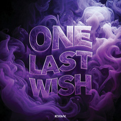One Last Wish