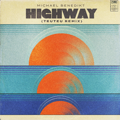 Michael Benedikt & Teuteu - Highway (Teuteu Remix) - Extended Version