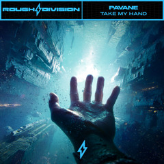 Pavane - Take My Hand