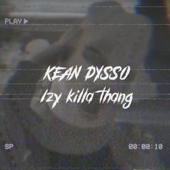 IZY KILLA THANG