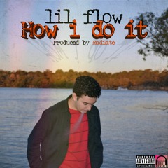 How i Do It (Produced by Radiate & Bapsxx)