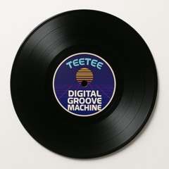 Teetee - Digital Goove Machine (Free DL)