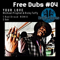 Your Love - Michael Prophet & Ricky Tuffy - Red Dread Remix