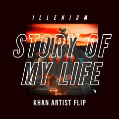 ILLENIUM and Sueco - Story Of My Life (Khan Artist Flip)(feat. Trippie Redd)
