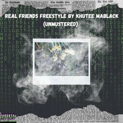 Real Friends Freestyle (Unmustered) (Prod. OX)