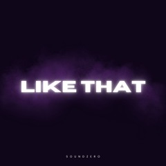 SoundZero - Like That (Extended Mix) FREE DL