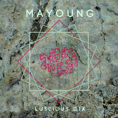 Mayoung - Luscious Mix 13/11/21