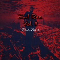 Evil Rez Vol. II