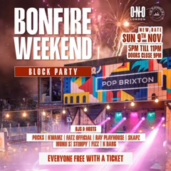 POP BRIXTON - BONFIRE WEEKEND BLOCK PARTY WARM UP SET R&B AND HIP HOP - MIXED BY @DJFIZZUK