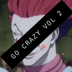 GO CRAZY  Vol 2