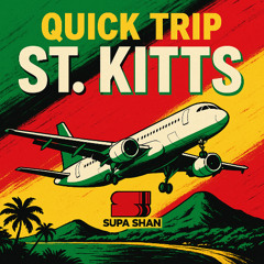 QUICK TRIP: ST KITTS MIX 🇰🇳☄️