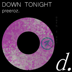 preeroz. - DOWN TONIGHT