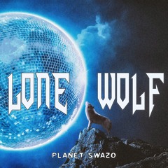 Planet Swazo - Lone Wolf