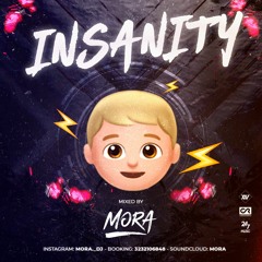 INSANITY BY MORA (2020)