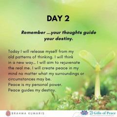 Day 2 - Remember Your Thoughts Guide Your Destiny