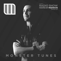 Monster Tunes - Radio Show hosted by Madwave (Episode 023)