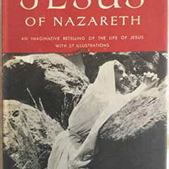 Access EBOOK ✉️ Jesus of Nazareth by  Joy Harrington [PDF EBOOK EPUB KINDLE]