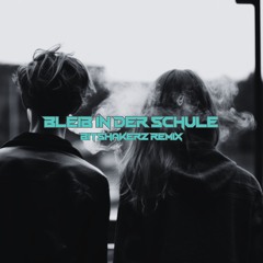 Bleib In Der Schule (Bitshakerz Remix)