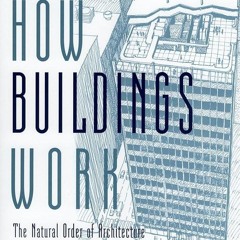 ⚡Read🔥PDF How Buildings Work: The Natural Order of Architecture