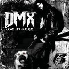 DMX - We In Here (Remix)