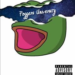 POGGERS UNIVERSITY (feat. Restrict, ModeloNelly, and Fishemulsion)