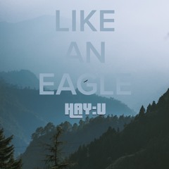 Like An Eagle
