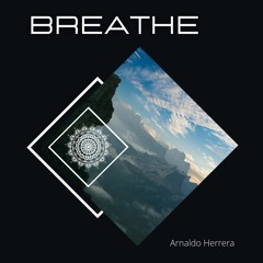 Breathe (Arnaldo Herrera)