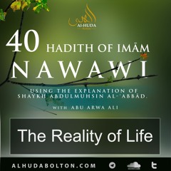 40 Hadith #61: The Reality of Life