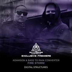 PREMIERE: Adamson & Bass To Pain Converter - Fire Storm (Original Mix) [Digital Structures]