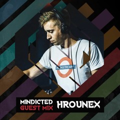 Mindicted With The Guest Mix 19: Hrounex