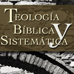(Download❤️eBook)✔️ TeologÃ­a bÃ­blica y sistemÃ¡tica