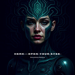 HERK - Open Your Eyes (Majoriz Remix) FREE DOWNLOAD