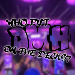 Who Put DMH On The Decks?