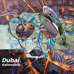 Kallendario - Dubai (Original Mix)