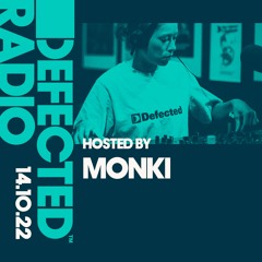 Defected Radio Show Hosted by Monki - 14.10.22