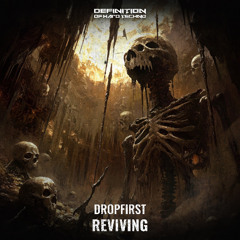DROPFIRST - Reviving Techno (Original Mix)