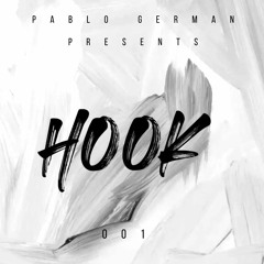 Pablo German presents HOOK 001