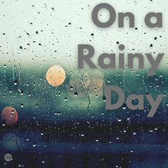 On a rainy day