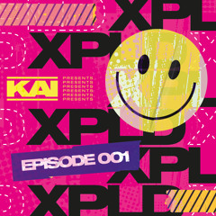 Kai McLean Pres. XPLD Ep 01