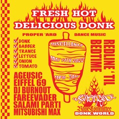 DJ Burnout @ Fresh Hot Delicious Donk - May 22