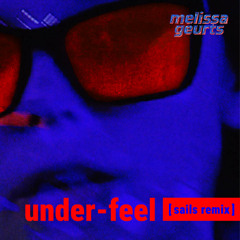 under-feel (Sails Remix)