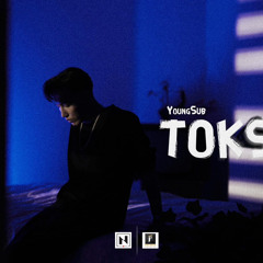 YoungSub - TOKSICK
