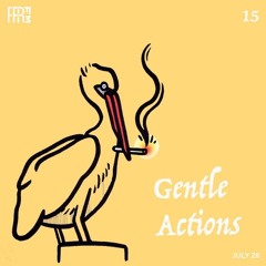 RRFM • Gentle Actions 15 w/ Beraber • 28-07-2022
