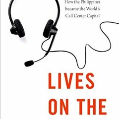 View KINDLE PDF EBOOK EPUB Lives on the Line: How the Philippines became the World's