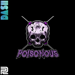 Dash Radio: Poisonous