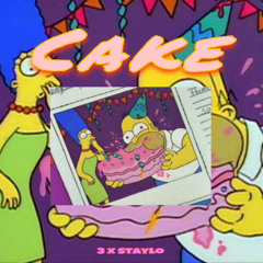 Cake ft. staylo