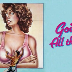 Watch Now Goin' All the Way! (1981) HD Quality FullMovies b2ahW